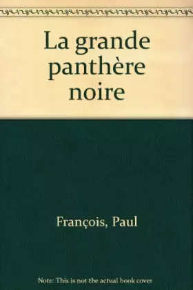 Couverture du produit · La grande panthère noire