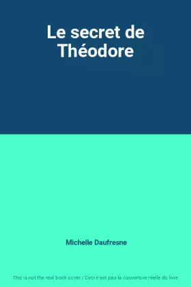 Couverture du produit · Le secret de Théodore