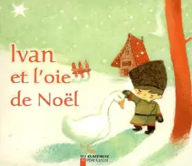 Couverture du produit · Ivan et l'oie de Noël