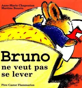 Couverture du produit · BRUNO NE VEUT PAS SE LEVER