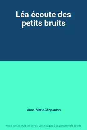 Couverture du produit · Léa écoute des petits bruits