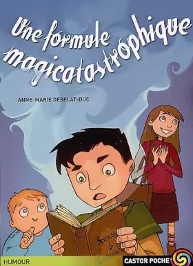 Couverture du produit · Une formule magicatastrophique