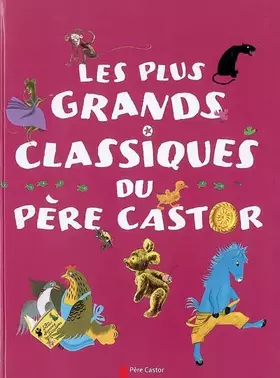 Couverture du produit · Les plus grands classiques du Père Castor