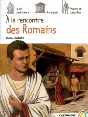 Couverture du produit · A la rencontre des Romains