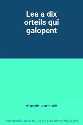 Couverture du produit · Lea a dix orteils qui galopent