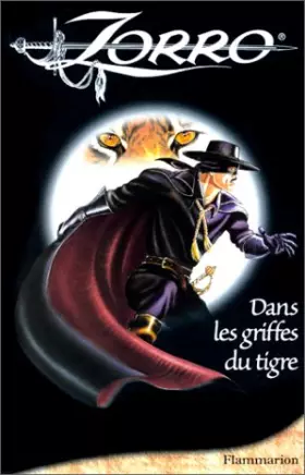 Couverture du produit · Zorro : Dans les griffes du tigre