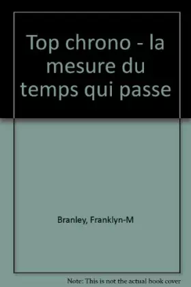 Couverture du produit · TOP CHRONO. La mesure du temps qui passe