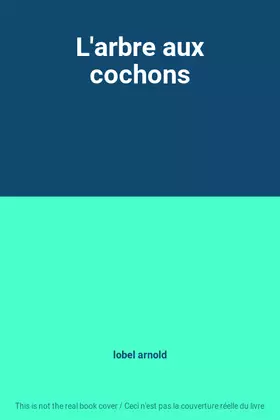 Couverture du produit · L'arbre aux cochons