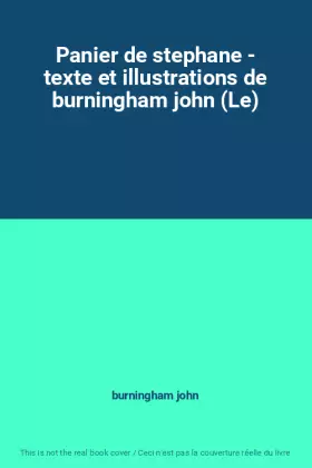 Couverture du produit · Panier de stephane - texte et illustrations de burningham john (Le)
