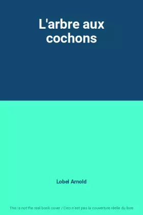 Couverture du produit · L'arbre aux cochons