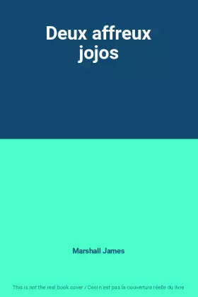 Couverture du produit · Deux affreux jojos