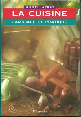 Couverture du produit · La cuisine familiale et pratique