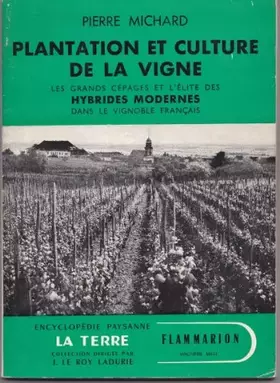 Couverture du produit · PLANTATION ET CULTURE DE LA VIGNE