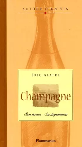 Couverture du produit · Champagne : Son terroir - Sa dégustation