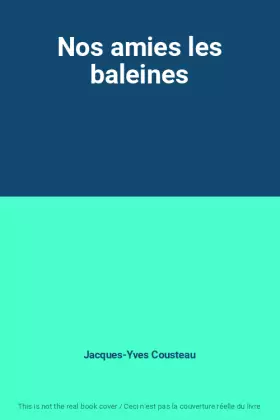 Couverture du produit · Nos amies les baleines