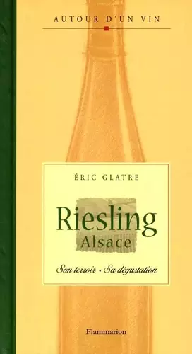 Couverture du produit · Riesling Alsace : Son terroir, sa dégustation
