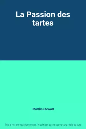 Couverture du produit · La Passion des tartes