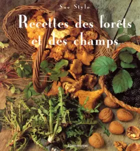 Couverture du produit · RECETTES DES FORETS ET DES CHAMPS
