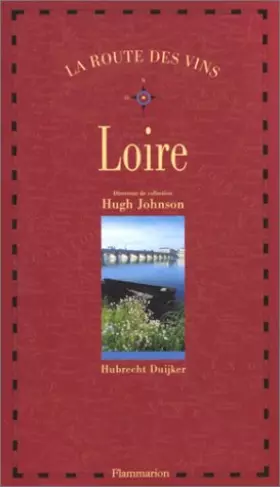Couverture du produit · La route des vins : Loire