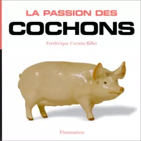 Couverture du produit · La Passion des cochons