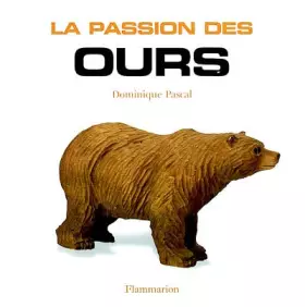 Couverture du produit · La Passion des ours