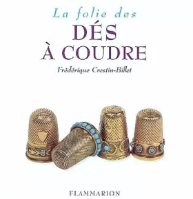 Couverture du produit · La folie des dés à coudre