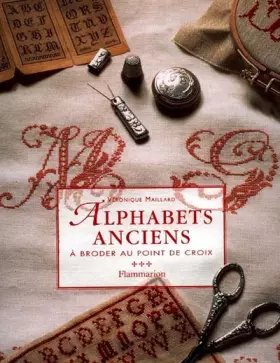 Couverture du produit · ALPHABETS ANCIENS. A broder au point de croix