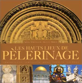 Couverture du produit · Les hauts-lieux de pèlerinage