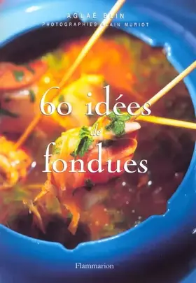 Couverture du produit · 60 idées de fondues