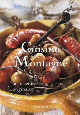 Couverture du produit · Cuisine de Montagne : 60 Recettes originales