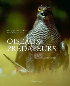 Couverture du produit · Oiseaux prédateurs, chasseurs, pêcheurs, charognards et pirates