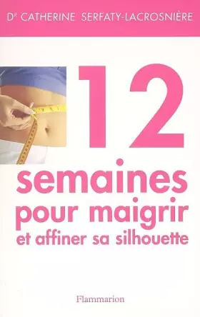 Couverture du produit · 12 semaines pour maigrir et affiner sa silhouette