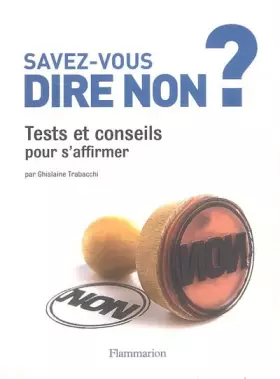 Couverture du produit · Savez-vous dire non ?