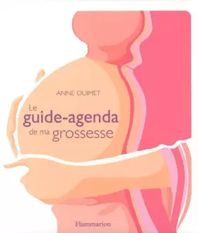 Couverture du produit · Le guide-agenda de ma grossesse