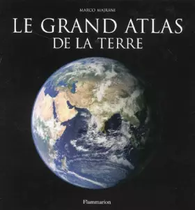 Couverture du produit · Le grand atlas de la Terre