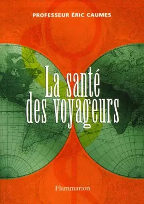 Couverture du produit · La Santé des voyageurs