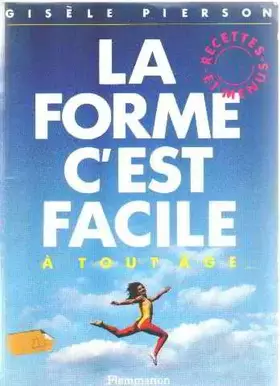 Couverture du produit · La Forme C'Est Facile a Tout Age