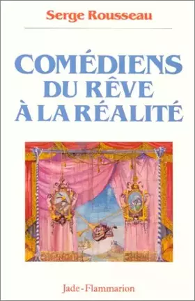 Couverture du produit · Comédiens : Du rêve à la réalité