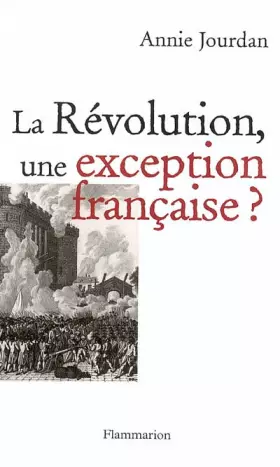 Couverture du produit · La Révolution, une exception française ?