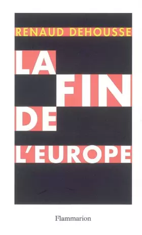 Couverture du produit · La fin de l'Europe