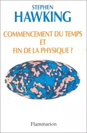 Couverture du produit · Commencement du temps et fin de la physique ?