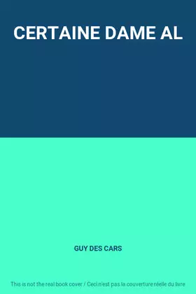 Couverture du produit · CERTAINE DAME AL