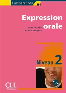 Couverture du produit · Expression orale 2 - Niveau B1 - Livre + CD