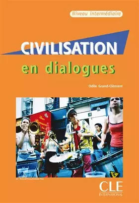 Couverture du produit · Civilisation en dialogues : Niveau Intermediaire (1CD audio)
