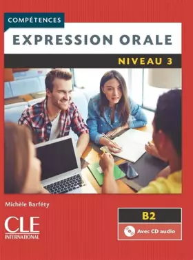Couverture du produit · Expression orale 3 - Niveau B2 - Livre + CD - 2ème édition