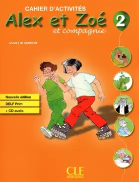 Couverture du produit · Alex et Zoé et compagnie 2 - Cahier d'activités