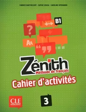 Couverture du produit · Zénith 3 - Niveau B1 - Cahier d'activités