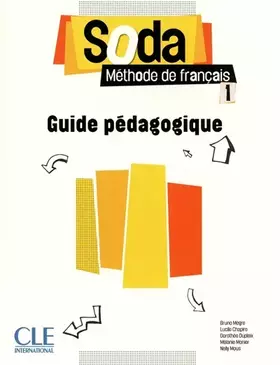 Couverture du produit · Soda 1 - Niveaux A1/A2 - Guide pédagogique