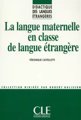 Couverture du produit · La Langue maternelle en classe de langue étrangère