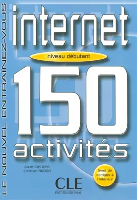 Couverture du produit · Internet Niveaux A1 / A2 : 150 activités